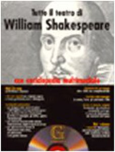 Copertina di 'Tutto il teatro di William Shakespeare. Testo inglese a fronte. Con CD-ROM'