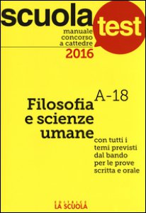 Copertina di 'Manuale concorso a cattedre 2016. Filosofia e scienze umane A-18'