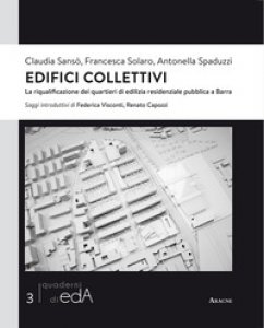 Copertina di 'Edifici collettivi. La riqualificazione dei quartieri di edilizia residenziale pubblica a Barra'
