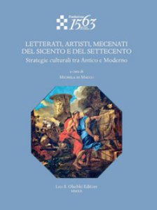 Copertina di 'Letterati, artisti, mecenati del Seicento e del Settecento. Strategie culturali tra Antico e Moderno'