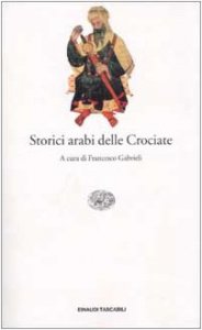 Copertina di 'Storici arabi delle Crociate'