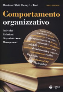 Copertina di 'Comportamento organizzativo. Individui, relazioni, organizzazione, management'