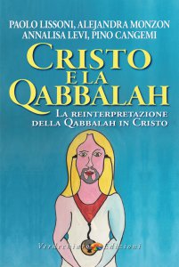 Copertina di 'Cristo e la Qabbalah. La reinterpretazione della Qabbalah in Cristo.'
