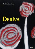 Deriva - Vacchino Daniele
