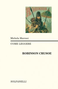 Copertina di 'Come leggere Robinson Crusoe'
