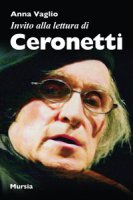 Invito alla lettura di Ceronetti - Vaglio Anna