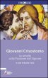 Le omelie sulla passione del Signore - Giovanni Crisostomo (san)
