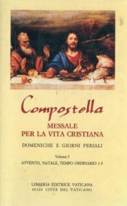 Copertina di 'Compostella. Messale per la vita cristiana [vol_1] / Avvento, Natale, tempo ordinario 1-5'