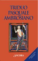 Triduo Pasquale ambrosiano - AA. VV.