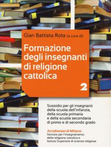 Copertina di 'Formazione degli insegnanti di religione cattolica vol.2'