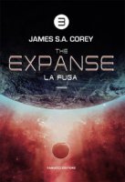 La fuga. The Expanse - Corey James S. A.