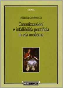 Copertina di 'Canonizzazioni e infallibilit pontificia in et moderna'