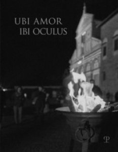 Copertina di 'Ubi amor ibi oculus. Nei 1000 anni dalla fondazione di San Miniato. Ediz. illustrata'