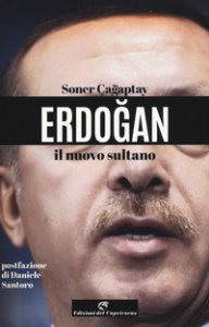 Copertina di 'Erdogan il nuovo sultano'