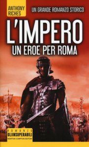 Copertina di 'Un eroe per Roma. L'impero'