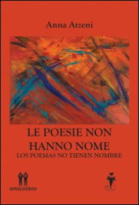 Copertina di 'Le poesie non hanno nome-Los poemas no tienen nombre. Ediz. bilingue'
