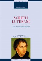 Scritti luterani - Francesco Donadio