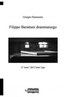 Filippo Barattani drammaturgo. Il «caso» del Conte Ugo - Pannunzio Giorgio