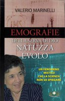 Emografie della serva di Dio Natuzza Evolo - Valerio Marinelli