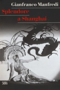 Copertina di 'Splendore a Shanghai'