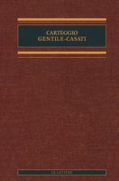 Carteggio Gentile-Casati - Gentile Giovanni, Casati Alessandro