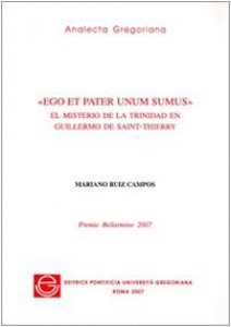 Copertina di 'Ego et pater unum sumus. El misterio de la trinidad en Guillermo de Saint-Thierry'