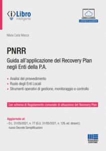 Copertina di 'PNRR. Guida all'applicazione del Recovery plan negli enti della P.A.. Con espansione online'