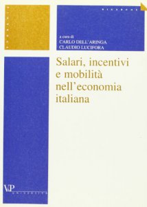 Copertina di 'Salari, incentivi e mobilit nell'economia italiana'