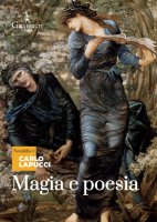 Magia e poesia - Carlo Lapucci