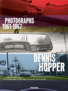 Copertina di 'Dennis Hopper. Photographs 1961-1967. Ediz. inglese, francese e tedesca'