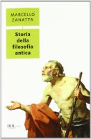 Storia della filosofia antica - Zanatta Marcello