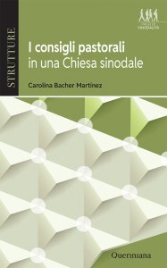 Copertina di 'I consigli pastorali in una Chiesa sinodale'