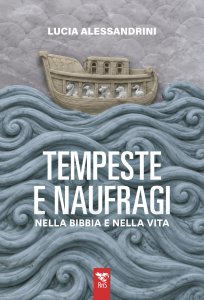 Copertina di 'Tempeste e naufragi nella Bibbia e nella vita'
