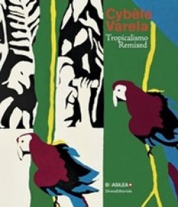 Copertina di 'Cyble Varela. Tropicalismo remixed. Ediz. inglese e portoghese'