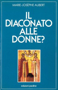 Copertina di 'Il diaconato alle donne?'