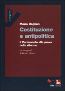 Copertina di 'Costituzione e antipolitica. Il parlamento alla prova delle riforme'
