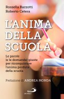 L'anima della scuola - Rossella Barzotti, Roberto Cetera