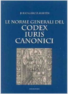 Copertina di 'Le norme generali del Codex Iuris Canonici'