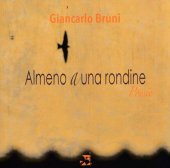 Almeno a una rondine - Giancarlo Bruni