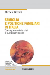 Copertina di 'Famiglia e politiche familiari in Italia. Conseguenze della crisi e nuovi rischi sociali'