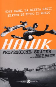 Copertina di 'Hawk. Professione skater'