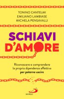 Schiavi d'amore - Michela Pensavalli, Emiliano Lambiase, Tonino Cantelmi