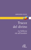 Tracce del divino - Giovanni Cucci, sj