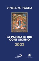 La parola di Dio ogni giorno 2022 - Vincenzo Paglia