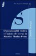 L' intenzionalità erotica e l'azione del corpo in Maurice Merleau-Ponty - Donegà Daniele