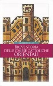 Copertina di 'Breve storia delle chiese cattoliche orientali'