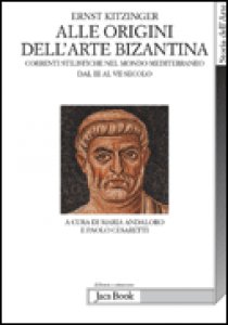 Copertina di 'Alle origini dell'arte bizantina'