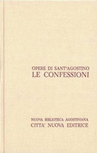 Copertina di 'Opera omnia vol. I - Le Confessioni'