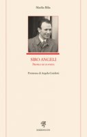 Siro Angeli. Profilo di un poeta - Bilia Marika