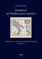 Ortodossi nel Mediterraneo cattolico - Angela Falcetta